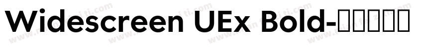 Widescreen UEx Bold字体转换